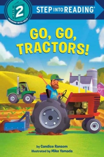 Go, Go, Tractors! Ransom Candice, Yamada Mike