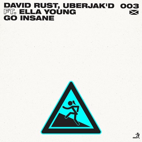 Go Insane David Rust & Uberjak'd feat. Ella Young