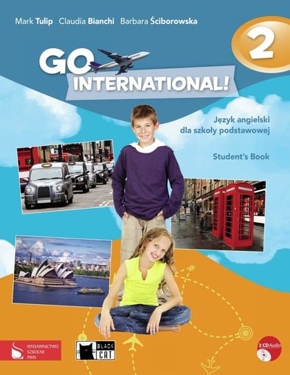 GO International! 2. Podręcznik Język angielski dla szkoły podstawowej + 2CD Tulip Mark, Bianchi Claudia