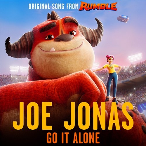 Go It Alone (From Rumble) Joe Jonas