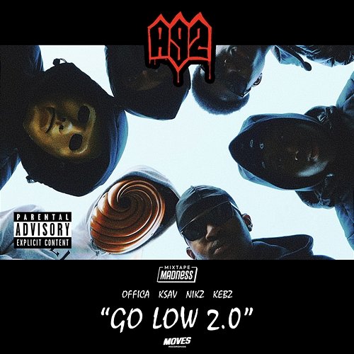 Go Low 2.0 A92, Mixtape Madness, Offica feat. Kebz, Nikz, Ksav