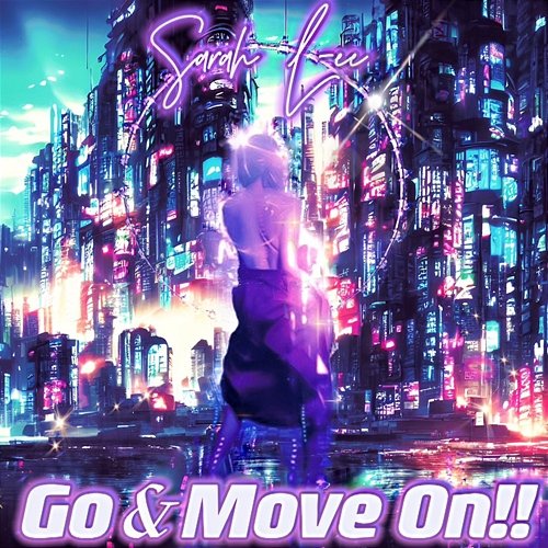 Go & Move On!! Sarah L-ee