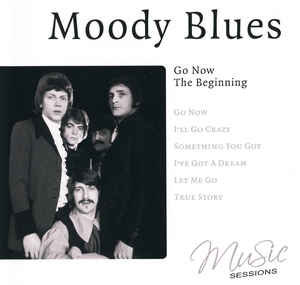 Go Now - The Beginning The Moody Blues