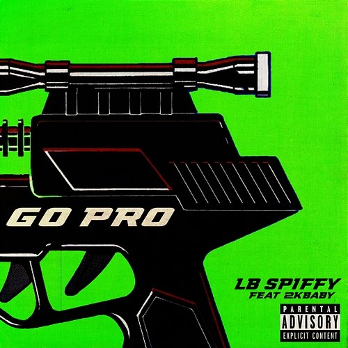Go Pro LB SPIFFY feat. 2KBABY