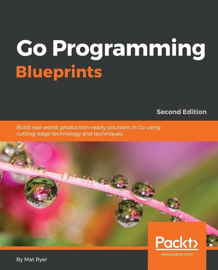 Go Programming Blueprints - Second Edition Ryer Mat