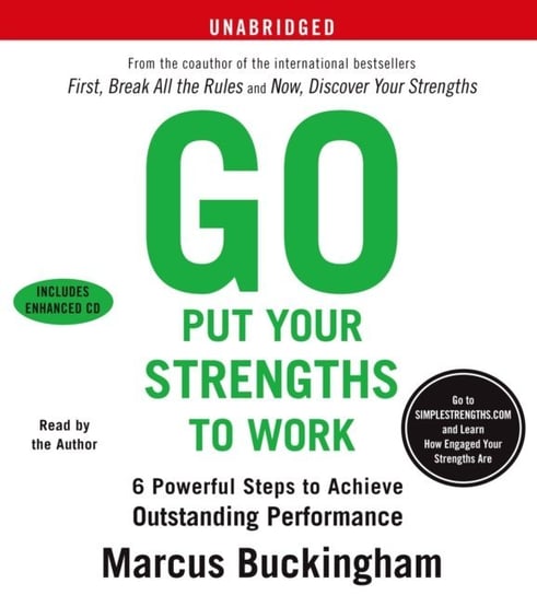 Go Put Your Strengths to Work Buckingham Marcus