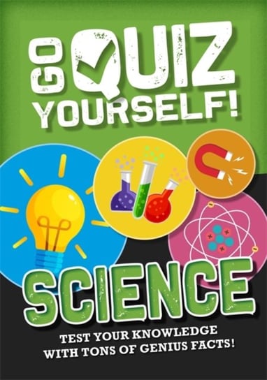 Go Quiz Yourself!: Science Izzi Howell