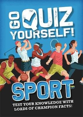 Go Quiz Yourself!: Sport Annabel Savery