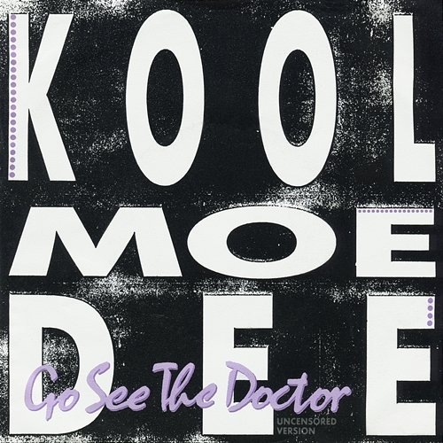 Go See The Doctor Kool Moe Dee