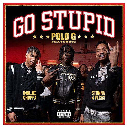 Go Stupid Polo G, Stunna 4 Vegas feat. NLE Choppa, Mike Will Made-It