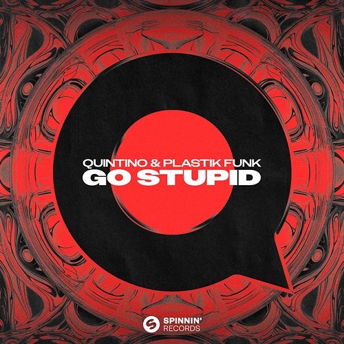 Go Stupid Quintino & Plastik Funk