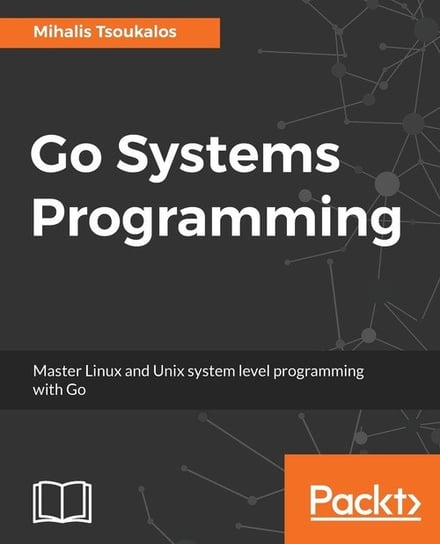 Go Systems Programming Mihalis Tsoukalos
