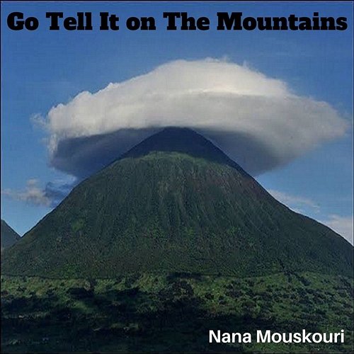 Go Tell It On The Mountain Nana Mouskouri
