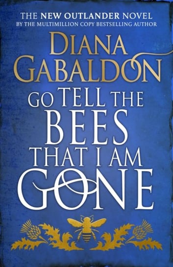 Go Tell the Bees that I am Gone Gabaldon Diana