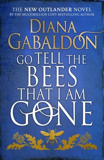 Go Tell the Bees that I am Gone. (Outlander 9) Gabaldon Diana
