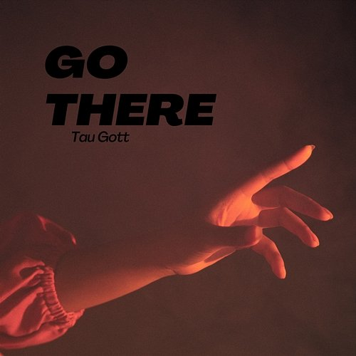 Go There Tau Gott