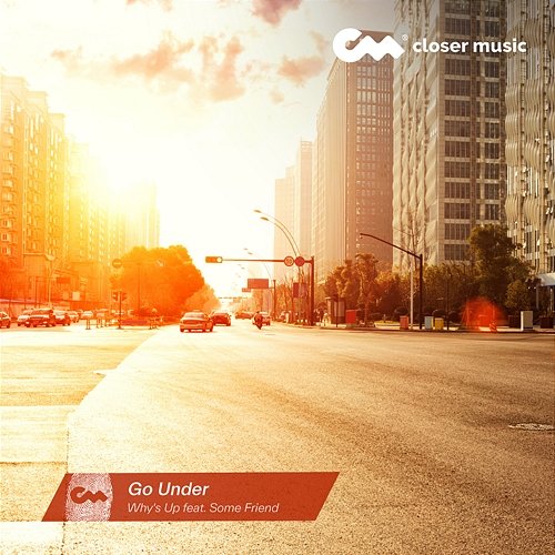 Go Under Why's Up feat. Some Friend