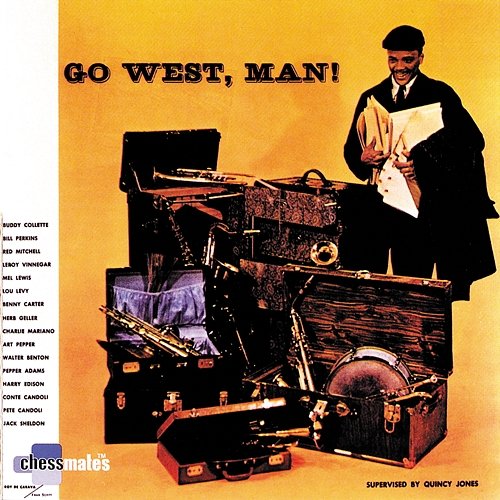 Go West, Man! Quincy Jones