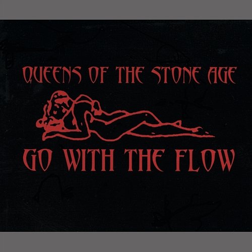 Go With The Flow Queens Of The Stone Age