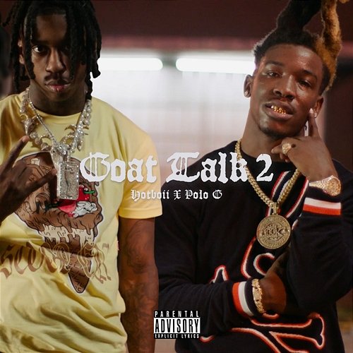 Goat Talk 2 Hotboii feat. Polo G