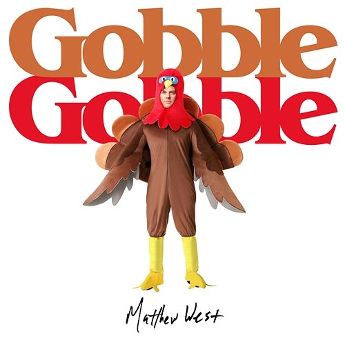 Gobble Gobble Matthew West