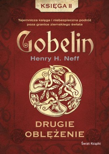 Gobelin. Księga druga Neff Henry H.