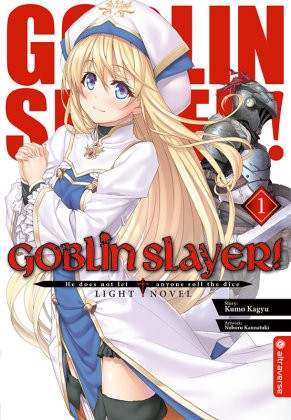 Goblin Slayer! Light Novel. Bd.1 Altraverse