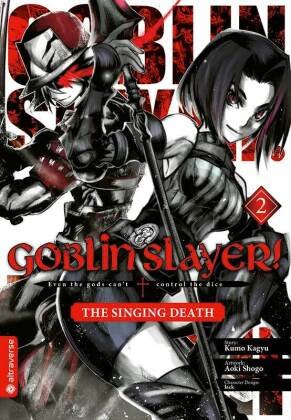 Goblin Slayer! The Singing Death. Bd.2 Altraverse
