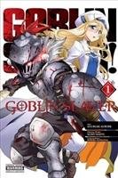 Goblin Slayer Vol. 1 (manga) Kagyu Kumo