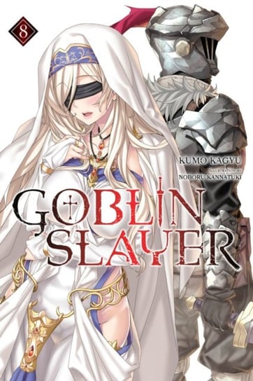 Goblin Slayer. Volume 8 (light novel) Kumo Kagyu
