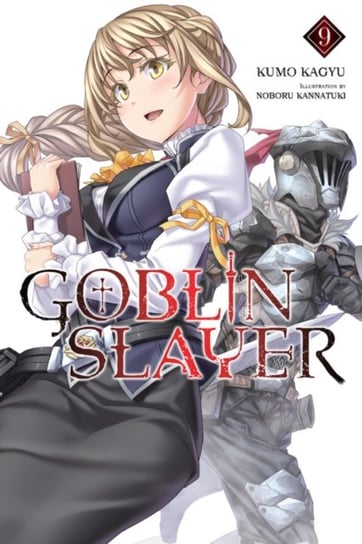 Goblin Slayer. Volume 9 (light novel) Kumo Kagyu