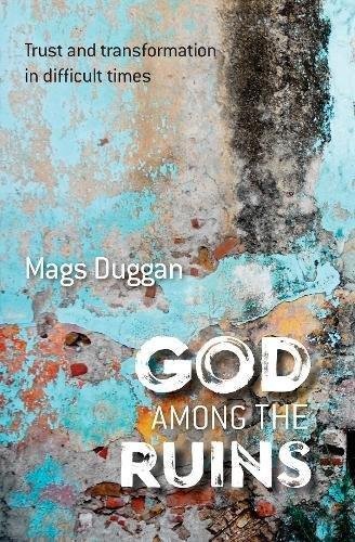 God Among the Ruins Duggan Mags