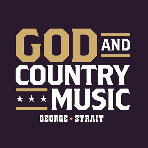 God And Country Music George Strait