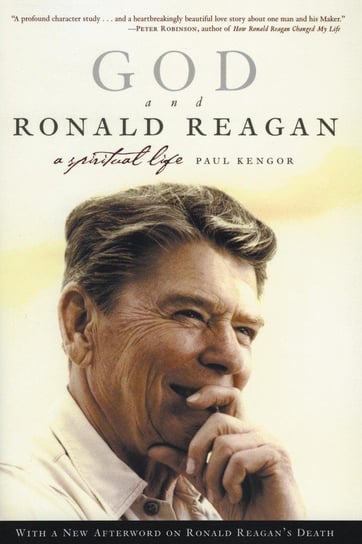 God and Ronald Reagan Kengor Paul
