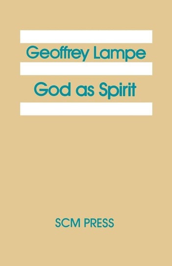 God as Spirit Lampe Geoffrey