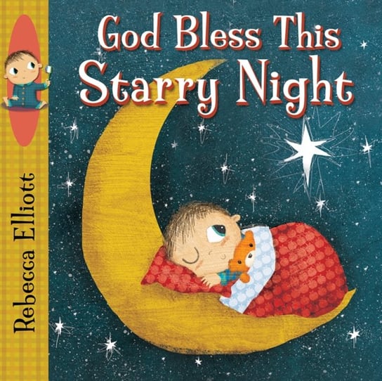 God Bless this Starry Night Elliott Rebecca