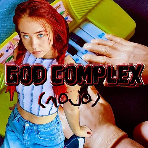 God Complex (Mojo) poutyface