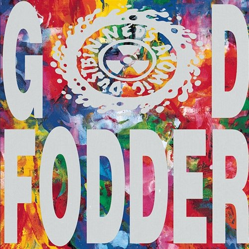 God Fodder Ned's Atomic Dustbin