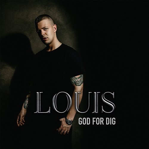 God For Dig Louis