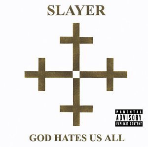 God Hates US All Slayer