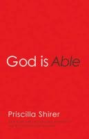 God Is Able Shirer Priscilla