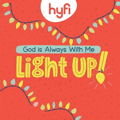 God Is Always with Me (I Am Never Alone) - Hyfi Preschool Lifeway Kids Worship