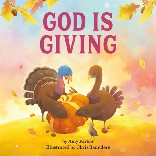 God Is Giving Parker Amy, Chris Saunders