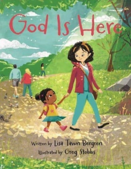 God Is Here Lisa Tawn Bergren