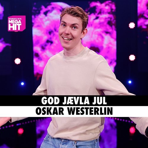 God Jævla Jul Oskar Westerlin, Norges Nye Megahit
