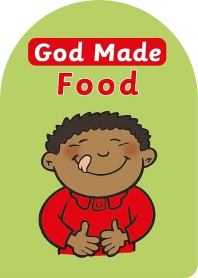 God Made Food Catherine MacKenzie