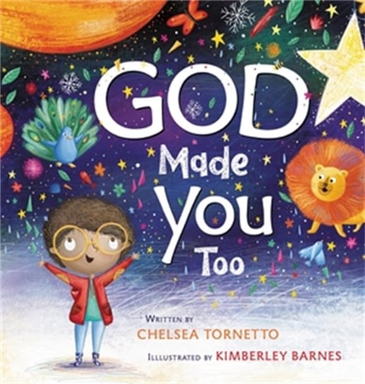 God Made You Too Chelsea Tornetto, Kimberley Barnes