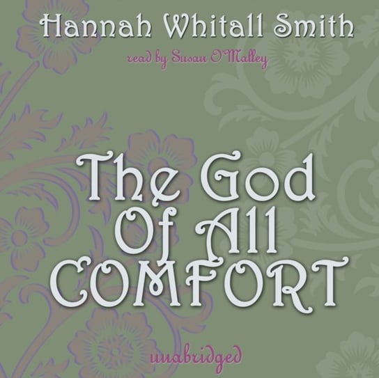 God of All Comfort Smith Hannah Whitall