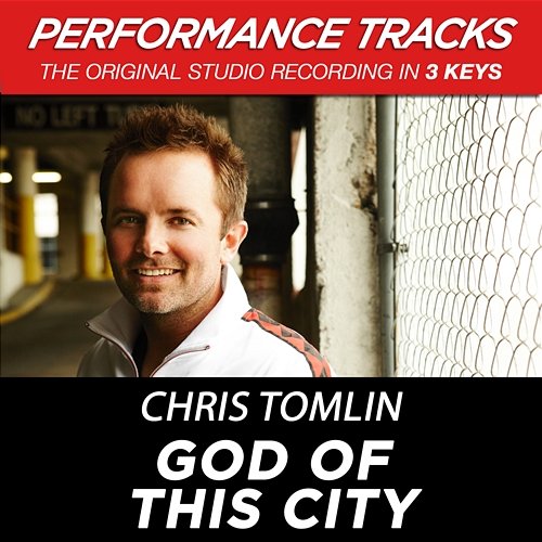 God Of This City Chris Tomlin