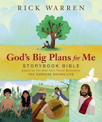God's Big Plans for Me Storybook Bible Warren Rick